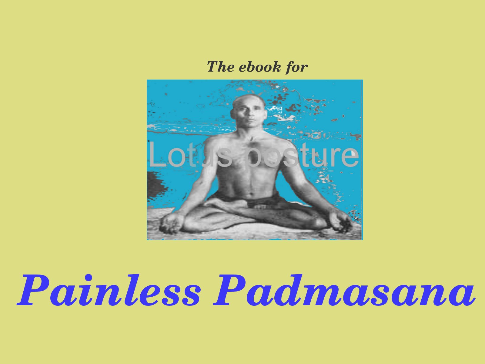 Padmasana {Lotus Pose}-Steps And Benefits